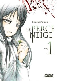 Le perce-neige T1, manga chez Omaké books de Oshikiri
