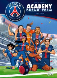  PSG Academy Dream Team T3 : Esprit d'équipe (0), bd chez Soleil de Mariolle, Orlando, Sabella