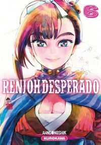 Renjoh desperado T6, manga chez Kurokawa de Dongshik