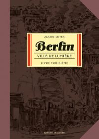 Berlin T3 : Ville de lumière (0), comics chez Delcourt de Lutes