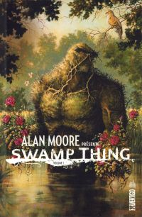  Alan Moore présente Swamp Thing T1, comics chez Urban Comics de Moore, Wein, Randall, Day, Wrightson, Bissette, McManus, Veitch, Wood