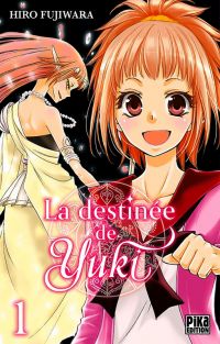 La destinée de Yuki  T1, manga chez Pika de Fujiwara