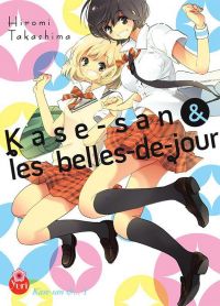  Kase-san & les belles-de-jour T1, manga chez Taïfu comics de Takashima