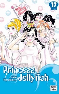  Princess jellyfish T17, manga chez Delcourt Tonkam de Higashimura