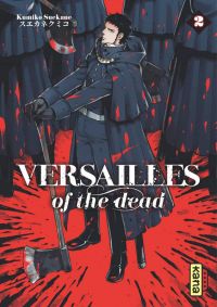  Versailles of the dead T2, manga chez Kana de Suekane