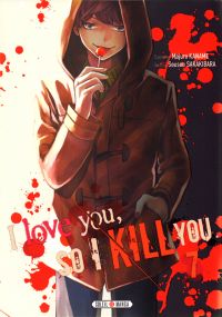  I love you so I kill you T7, manga chez Soleil de Kaname, Sakakibara