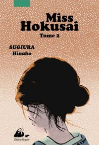  Miss hokusai T2, manga chez Picquier de Sugiura