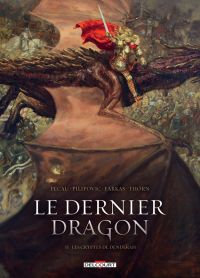 Le Dernier dragon T2 : Les cryptes de Dendérah (0), bd chez Delcourt de Pécau, Pilipovic, Farkas, Thorn