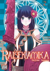  Raisekamika T2, manga chez Delcourt Tonkam de Segawa