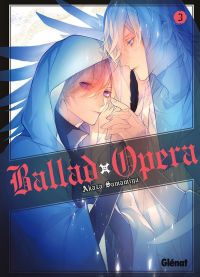  Ballad opera T3, manga chez Glénat de Samamiya