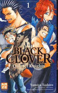  Black clover - Quartet Knights T1, manga chez Kazé manga de Tashiro