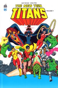 Teen Titans, comics chez Urban Comics de Wolfman, Perez, Swan, Drake, Roy, Serpe, Giordano