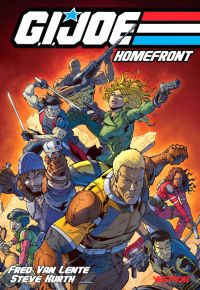  G.I JOE : Homefront T1, comics chez Vestron de Van Lente, Kurth
