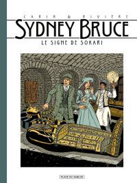  Sydney Bruce T3 : Le signe de Sokari (0), bd chez Place du sablon de Rivière, Carin, Stella