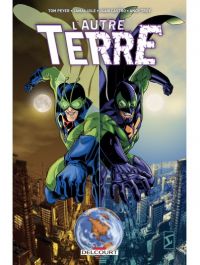L'autre Terre (Delcourt), comics chez Delcourt de Constant, Peyer, Castro, Erskine, Igle, Troy