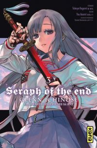  Seraph of the end - Glenn Ichinose T3, manga chez Kana de Kagami, Yamamoto