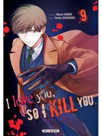  I love you so I kill you T9, manga chez Soleil de Kaname, Sakakibara