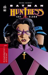 Batman Huntress : Dette de sang (0), comics chez Urban Comics de Rucka, O'neil, Dixon, Cowan, Weeks, Burchett, Wood, Wright, Jamison