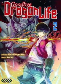  Goodbye, dragon life T2, manga chez Ototo de Nagashima, Kurono
