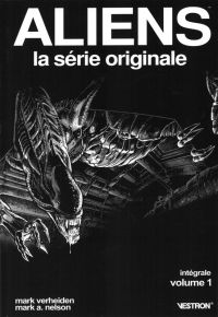  Aliens : La série Originale T1, comics chez Vestron de Verheiden, Nelson