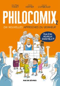  Philocomix T2 : Dix nouvelles approches du bonheur (0), bd chez Rue de Sèvres de Vermer, Thivet, Combeaud