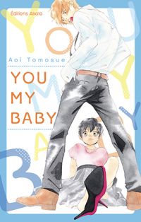 You my baby, manga chez Akata de Tomosue