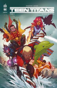  Teen Titans rebirth T2 : Le sang de Manta (0), comics chez Urban Comics de Percy, Pham, Charalampidis, Blond