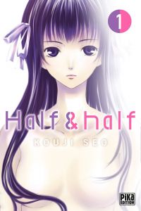  Half & half T1, manga chez Pika de Seo