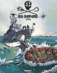  Sea Shepherd T1 : Milagro (0), bd chez Robinson de Mazurage, 1ver2anes
