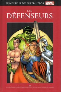  Marvel Comics : le meilleur des super-héros T24 : Les Défenseurs (0), comics chez Hachette de Giffen, Dematteis, Maguire, Sotomayor