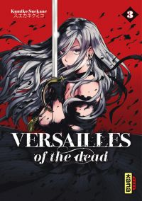  Versailles of the dead T3, manga chez Kana de Suekane