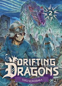  Drifting dragons T2, manga chez Pika de Kuwabara