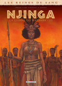 Les Reines de sang – Njinga, reine d'Angola T1 : La lionne du Matamba 1/2 (0), bd chez Delcourt de Pécau, de Vincenzi, Sayago