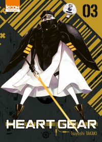  Heart gear T3, manga chez Ki-oon de Takaki