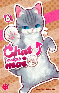  Chat malgré moi T6, manga chez Nobi Nobi! de Wagata