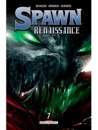  Spawn Renaissance T7, comics chez Delcourt de McFarlane, Kudranski, Alexander, Haberlin, FCO Plascencia, Loughridge, Mattina