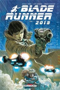  Blade Runner 2019 T1, comics chez Delcourt de Green, Johnson, Guinaldo, Lesko