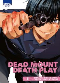  Dead mount death play T5, manga chez Ki-oon de Narita, Fujimoto