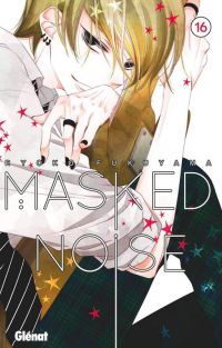  Masked noise T16, manga chez Glénat de Fukuyama