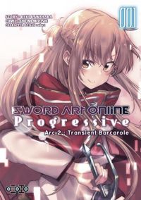  Sword art online - progressive Arc 2 : Transient Barcarole T1, manga chez Ototo de Kawahara, Abec, Miyoshi