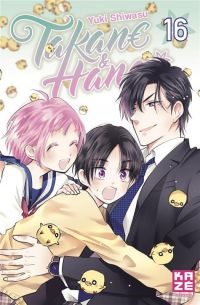  Takane & Hana T16, manga chez Kazé manga de Shiwasu