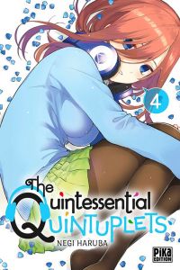  The quintessential quintuplets T4, manga chez Pika de Haruba