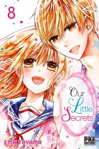  Our little secrets  T8, manga chez Pika de Toyama