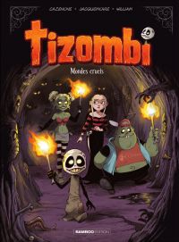  Tizombi T4 : Mondes cruels (0), bd chez Bamboo de Cazenove, William, Jacquemoire