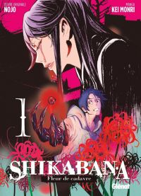  Shikabana - Fleur de cadavre T1, manga chez Glénat de Nojo, Mori