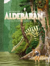 Les Mondes d'Aldébaran : L’Encyclopédie illustrée (0), bd chez Huginn & Muninn de Léo, Quillien