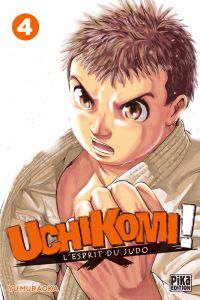  Uchikomi - L’esprit du judo T4, manga chez Pika de Muraoka