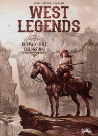  West legends T4 : Buffalo Bill - Yellowstone (0), bd chez Soleil de Duval, Fattori, Cordurié