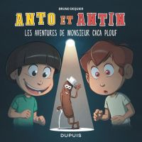  Anto et Antin T4 : Les aventures de monsieur Caca Plouf (0), bd chez Dupuis de Dequier