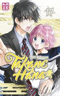  Takane & Hana T17, manga chez Kazé manga de Shiwasu